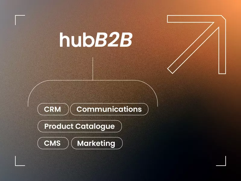 The Hub B2B: An indispensable tool for your sales